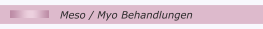 Meso / Myo Behandlungen